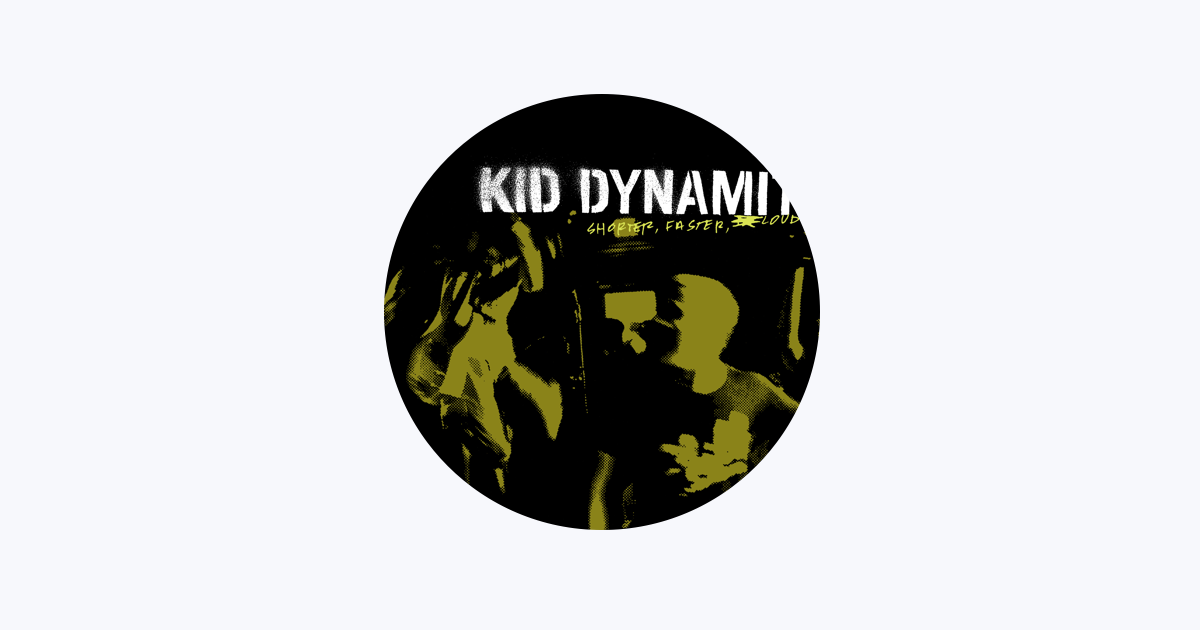 Kid Dynamite on Apple Music