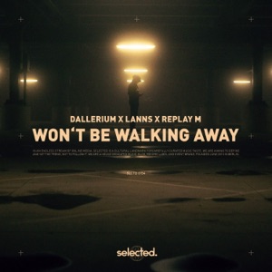 Won't Be Walking Away - Single