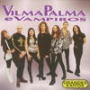 Vilma Palma e Vampiros