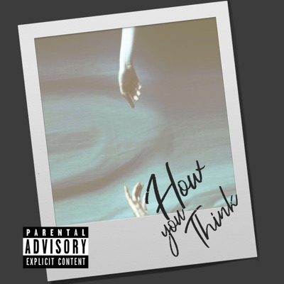 How You Think - Single