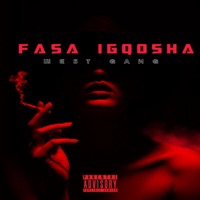 Fasa Igqosha - Single - West Gang