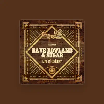 Listen to Dave and Sugar, watch music videos, read bio, see tour dates & more!
