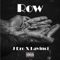 Row (feat. LaVinci) - J Dro lyrics