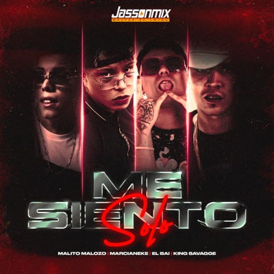 Me Siento Solo (feat. King Savagge & Jassonmix) - Single
