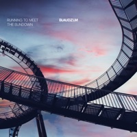 RUNNING TO MEET THE SUNDOWN - Single - Blaudzun