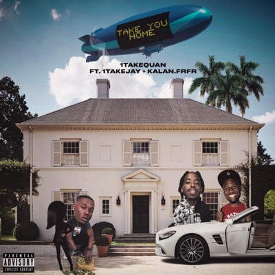 Take You Home (feat. Kalan.frfr & 1TakeJay) - Single