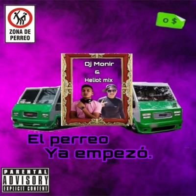 El Perreo Ya Empezo (feat. Heliot Mix) - Single