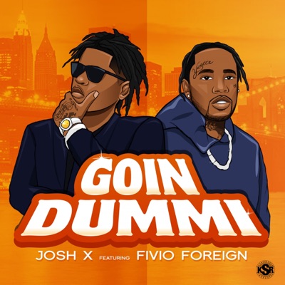Goin Dummi (feat. Fivio Foreign) - Single