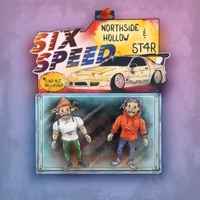 Six Speed (feat. St4r) - Single - Northside Hollow