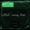 Aint Coming Home - 5500jefe lyrics