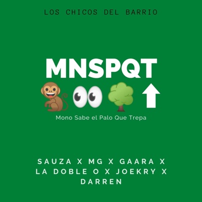 Mono Sabe El Palo Que Trepa (feat. Gaara, MG, Joekry, Darren & La Doble O) - Single