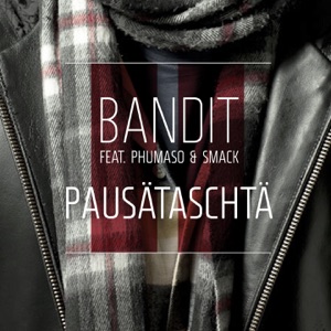 Pausätaschtä (feat. Phumaso & Smack)