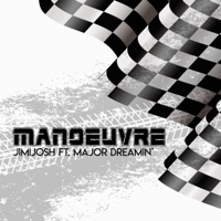 Manoeuvre (feat. Major Dreamin') - Single - JimiJosh