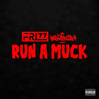 Run a Muck (feat. Bigredcap) - Single