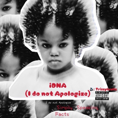 iDNA(I Do Not Apologize) - Single