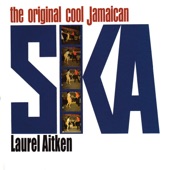 Laurel Aitken - Fire (feat. The Skatalites)