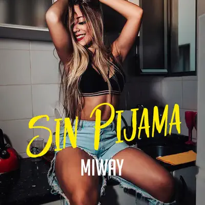 Sin Pijama - Single - Miway