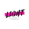 Light (feat. Fademson) - Single