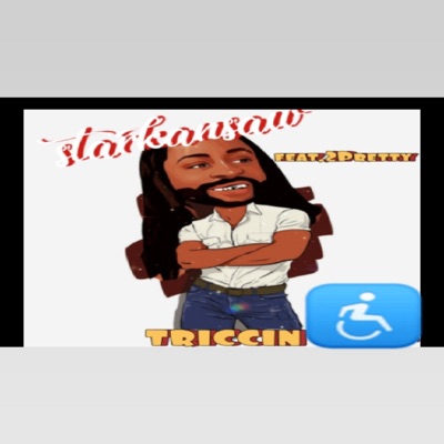 Triccin (feat. 2Pretty) - Single