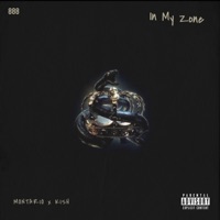 In My Zone (feat. KISH) - Single - Montario