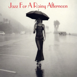 Jazz for a Rainy Afternoon - Verschiedene Interpret:innen Cover Art
