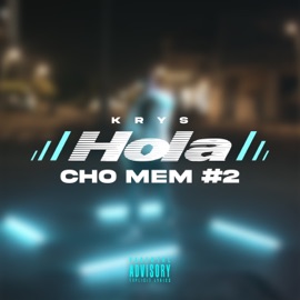 Hola (Cho mem #2) Krys