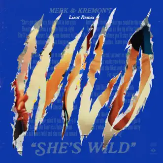 She's Wild (Lizot Remix) - Single by Merk & Kremont & LIZOT album reviews, ratings, credits