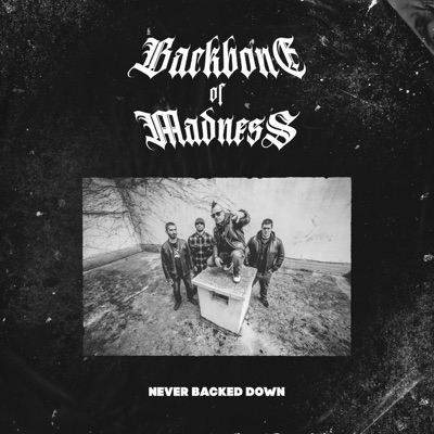 Never Backed Down (feat. Backbone of Madness) - Single