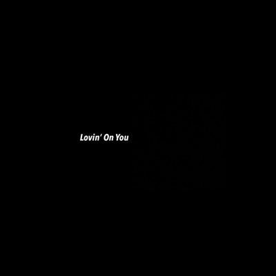 Lovin' On You - Single