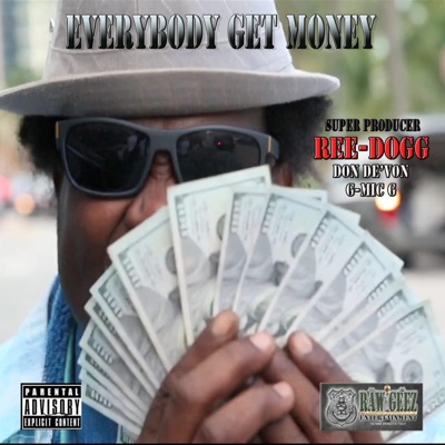 Everybody Get Money (feat. Don DeVon & G Mic G) - Single