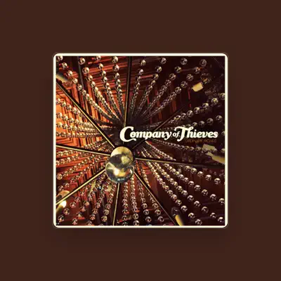 Listen to Company Of Thieves, watch music videos, read bio, see tour dates & more!