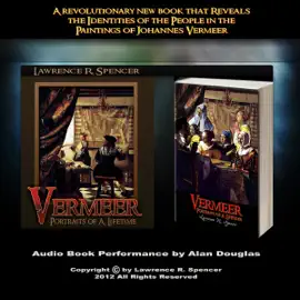 Vermeer: Portraits of a Lifetime (Unabridged)
