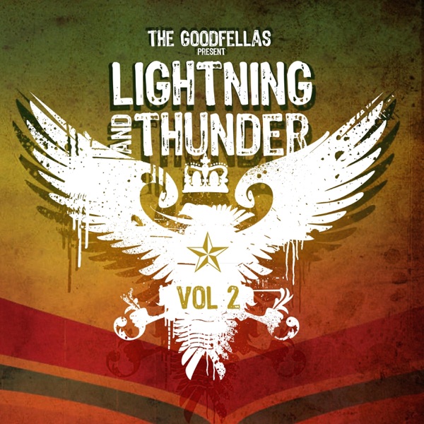 The Goodfellas Present Lightning and Thunder Vol. 2