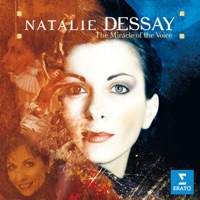 The Miracle of the Voice - Natalie Dessay