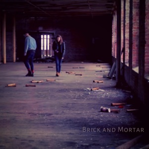 Brick and Mortar (feat. Stewart Legere) - Single