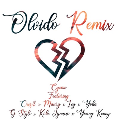 Olvido (feat. Yoka, Koke Ignacio, G Style, Cris$, Maury X Ley & Young Kenny) - Single