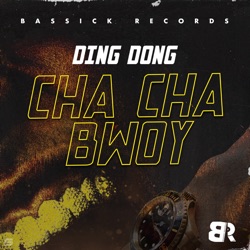 Ding Dong - Cha Cha Bwoy