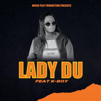 Lady Du (feat. KBOY) - Single