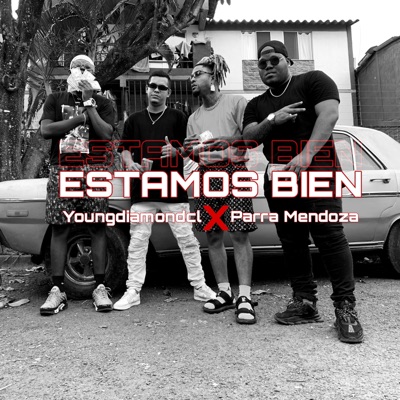 Estamos Bien (feat. Parra Mendoza) - Single
