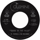 Jr. Thomas & The Volcanos - Sunk In the Mist