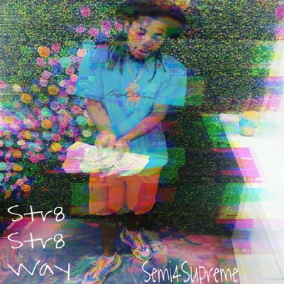 Str8 Str8 Way (feat. Ct On Da Beat) - Single