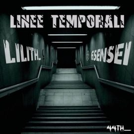 Linee Temporali Lilith_, 6Sensei & YKZN_BTZ