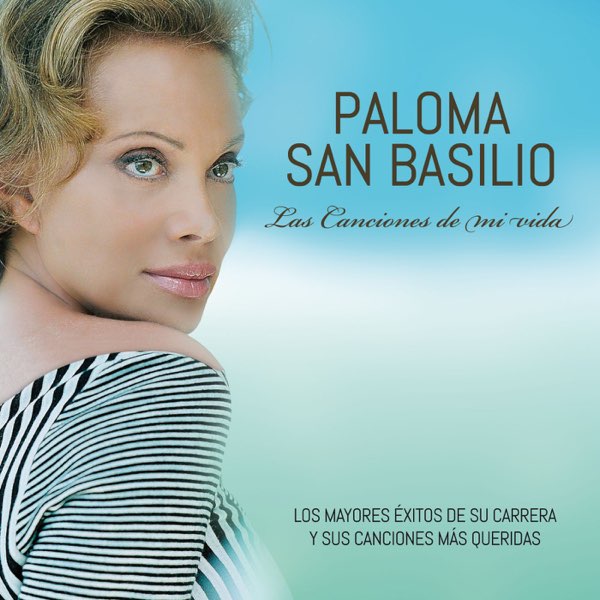 Las canciones de mi vida de Paloma San Basilio en Apple Music