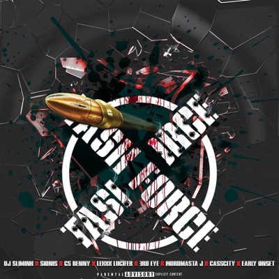 Task Force X (feat. Lexxx Lucifer, 3rd Eye, CS Benny, Wordmasta J, CassCity, SYONIS, Early Onset & DJ SlimInk) - Single