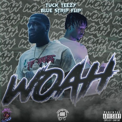 Woah (feat. Blue Strip Flip) - Single