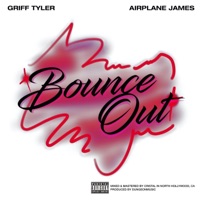 Bounce Out - Single - Griff Tyler & Airplane James