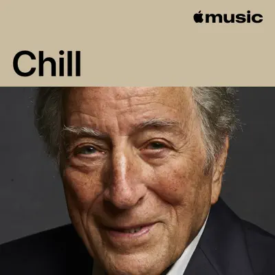 Listen to Chill: Tony Bennett featuring Tony Bennett