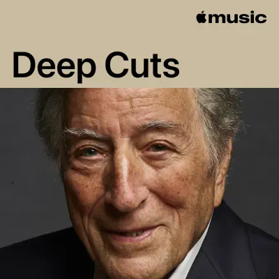 Listen to Tony Bennett: Deep Cuts featuring Tony Bennett