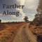 Farther Along artwork