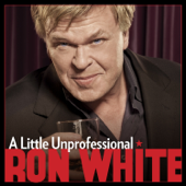 Cover to Ron White’s A Little Unprofessional